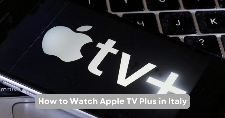 How to Watch Apple TV Plus in Italy