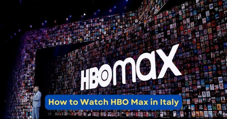 How to Watch HBO Max in Italy