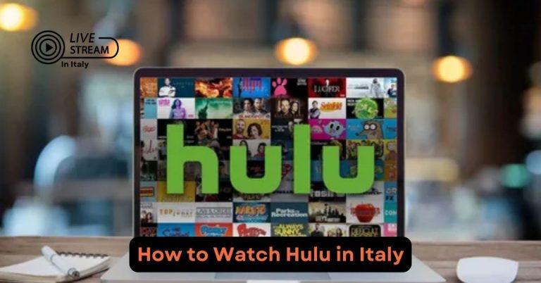 How to Watch Hulu + Live TV in Italy