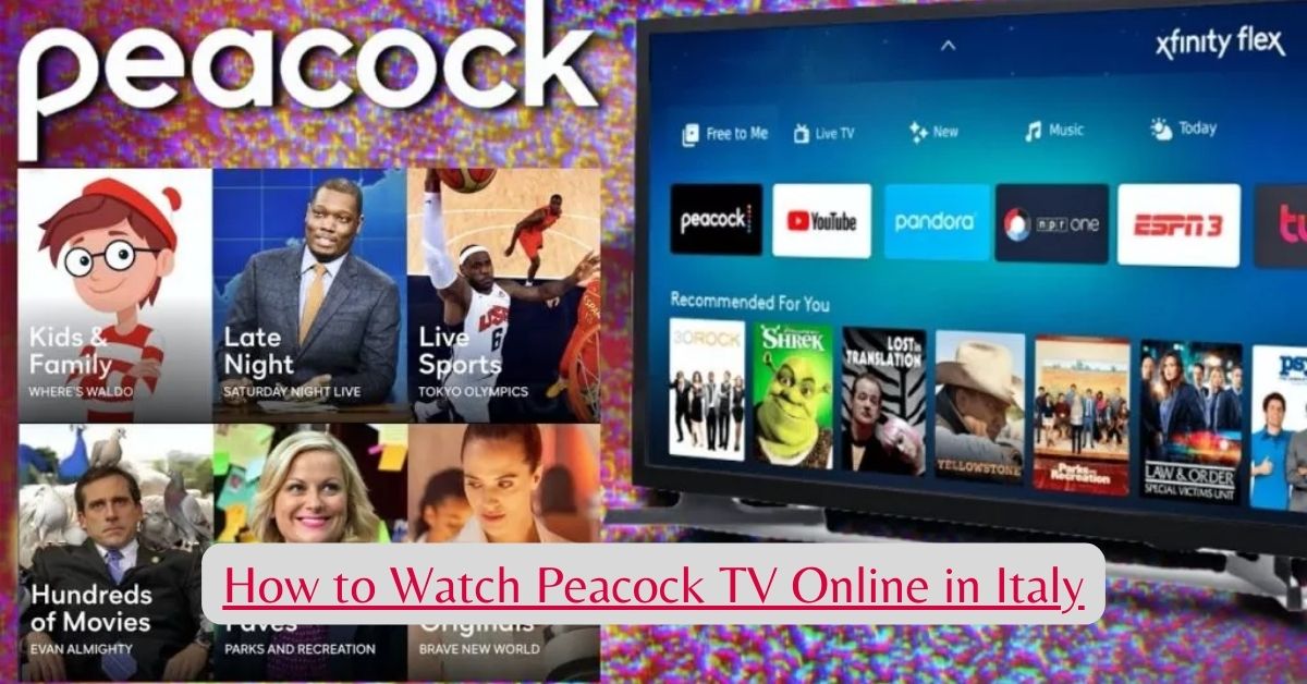 How to Watch Peacock TV Online in Italy