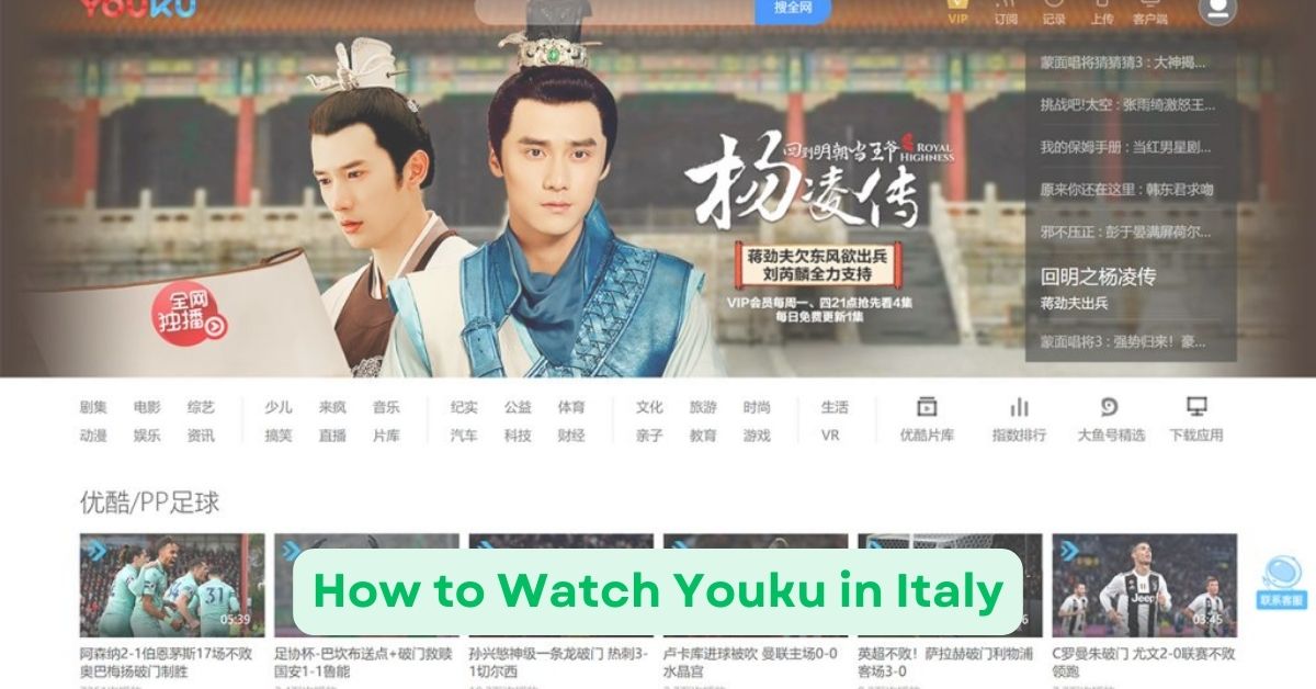 How to Watch Youku in Italy