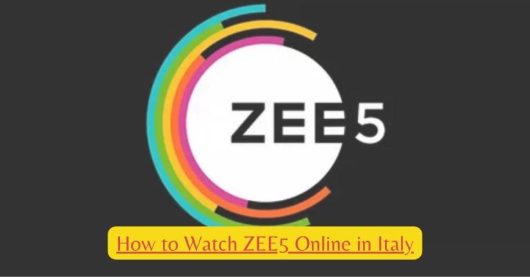 How to Watch ZEE5 Online in Italy
